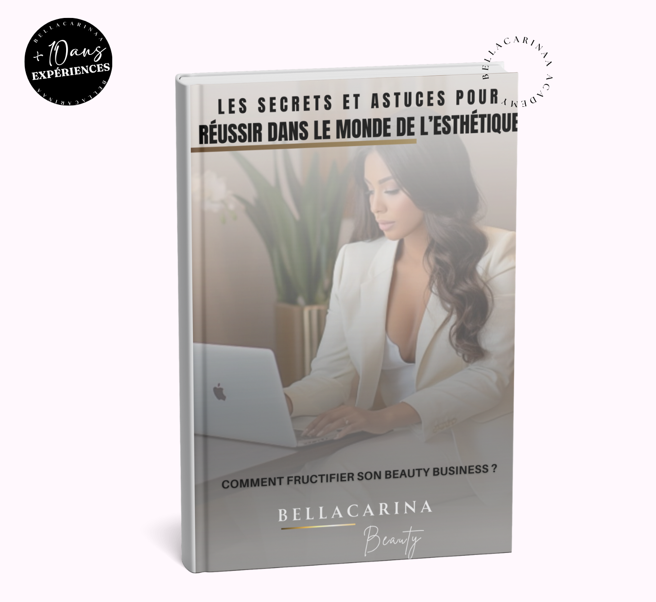 Livret de formation LES SECRETS POUR RÉUSSIR DANS LE MONDE DE L'ESTHÉTIQUE